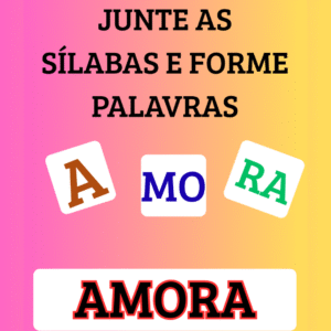 Junte as Sílabas e Forme Palavra