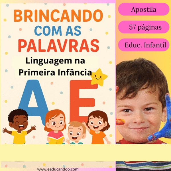 Brincando com as Palavras – Apostila de Linguagem para Primeira Infância
