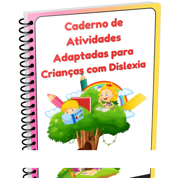 Cderno de Atividades Adaptadas para crianças com Dislexia
